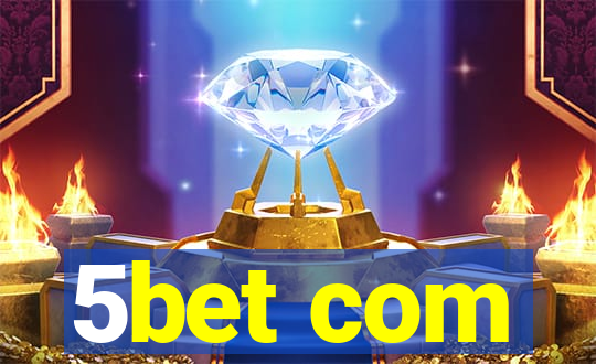 5bet com